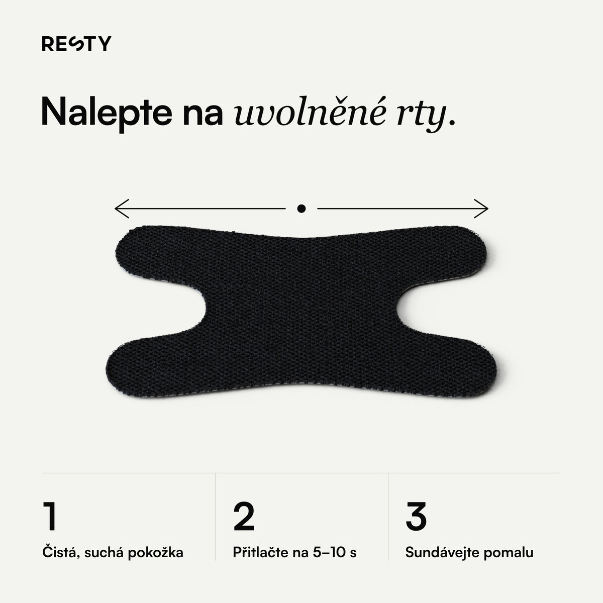 Resty Advanced H-Shape: Nalepte na uvolněné rty.