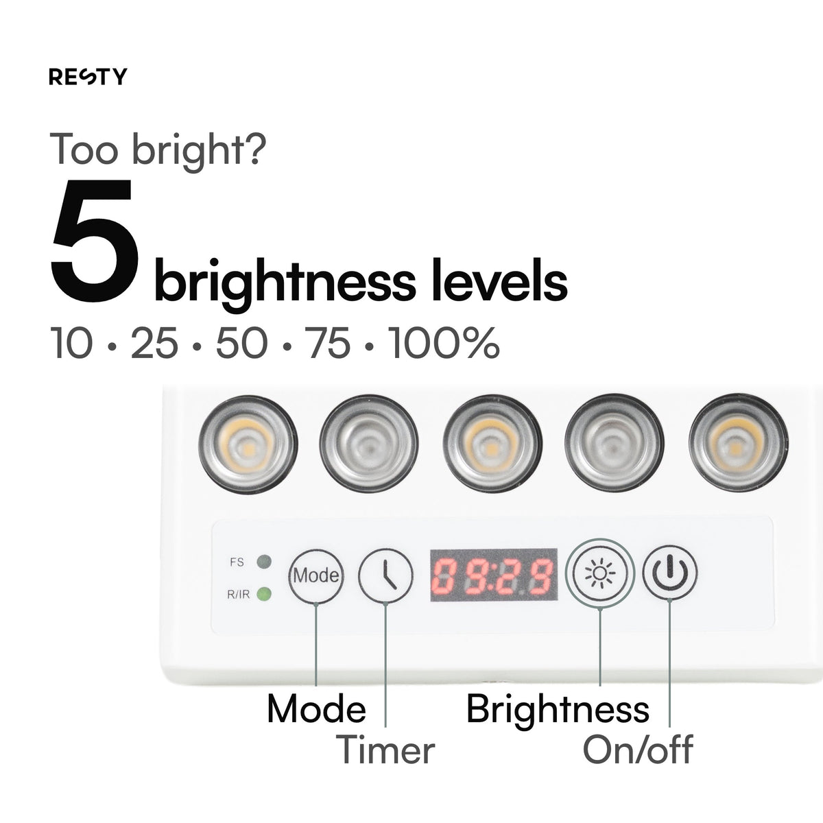Control panel of the Resty Daylight Lamp with Mode button, timer button, display, brightness button and on/off button. 5 brightness levels: 10, 25, 50, 75 and 100%.