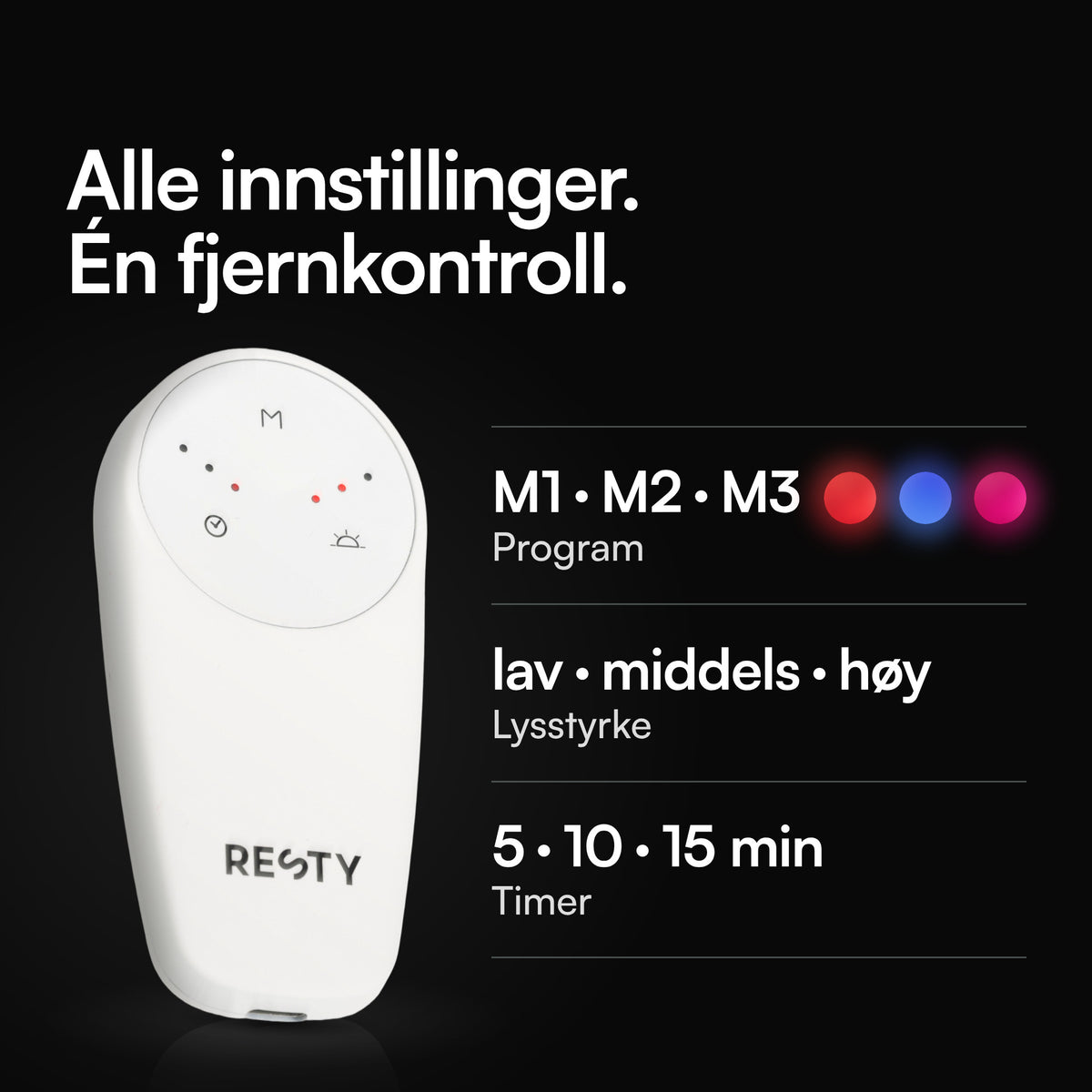 Resty MARS 200 PRO fjernkontroll: program M1, M2 eller M3, lysstyrke lav, middels eller høy, og timer på 5, 10 eller 15 minutter