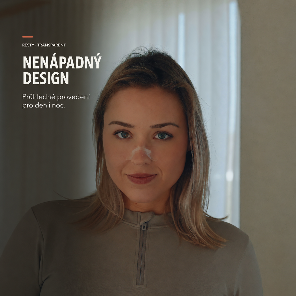 Resty Transparent: nenápadné průhledné provedení pro den i noc.