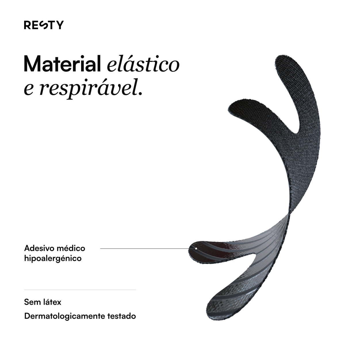Resty Advanced H-Shape: Material elástico e respirável.