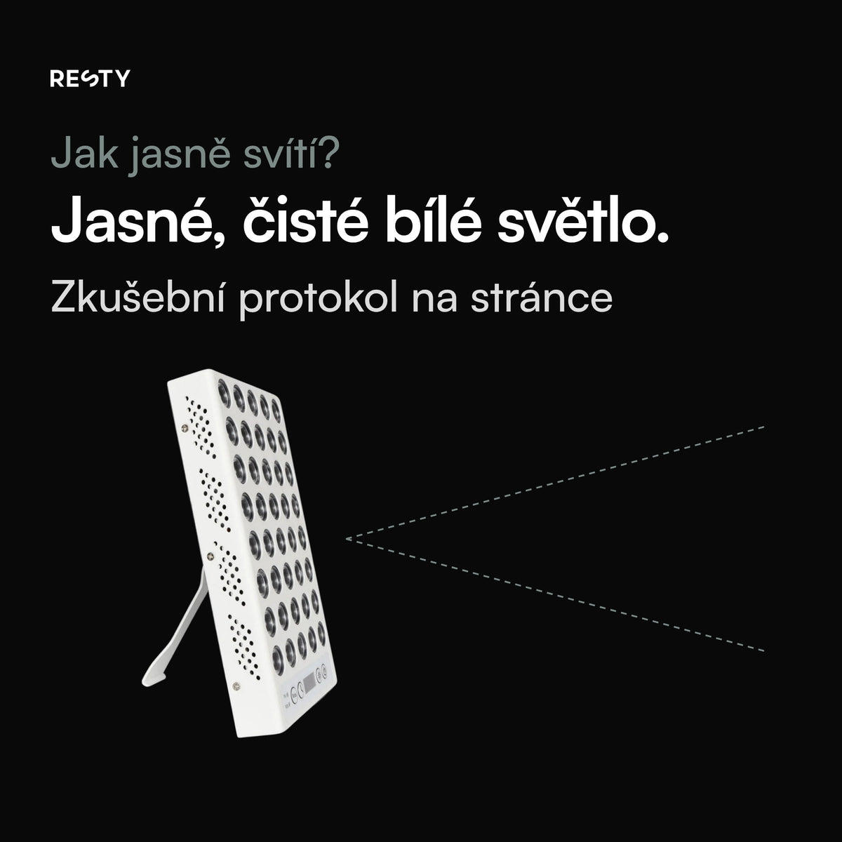 Lampa denního světla Resty z boku s vyklopeným stojánkem a schematicky znázorněným světelným svazkem. Světelný tok 1 428 lm v režimu FS podle zkušebního protokolu dodavatele, který najdete na této stránce.