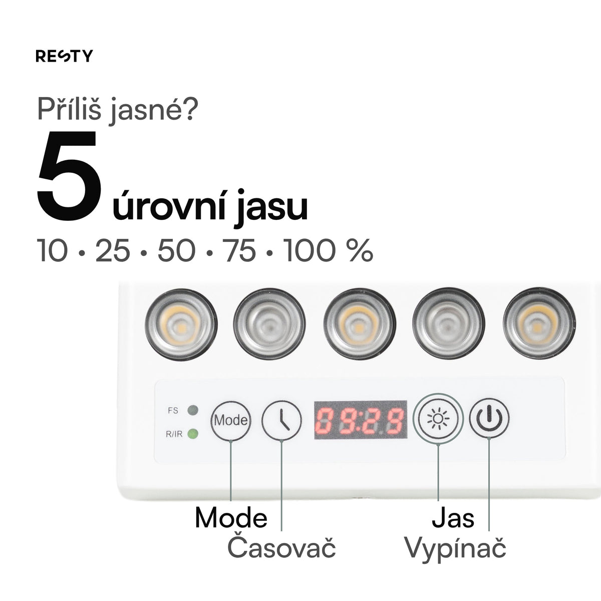 Lampa denního světla Resty: ovládací panel s tlačítkem Mode, tlačítkem časovače, displejem, tlačítkem jasu a vypínačem. Pět úrovní jasu: 10, 25, 50, 75 a 100 %.