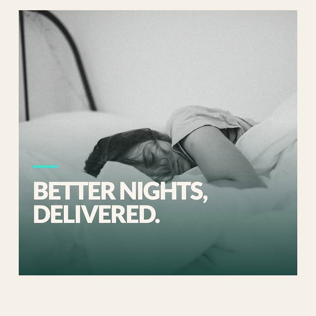 Better nights, delivered