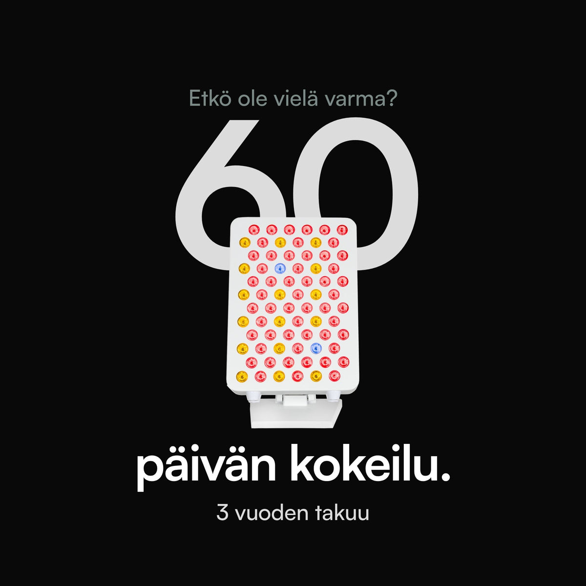 Resty MARS 600 pöytätelineessä ison numeron 60 edessä mustalla taustalla. Kuvan teksti: Etkö ole vielä varma? 60 päivän kokeilu. 3 vuoden takuu.