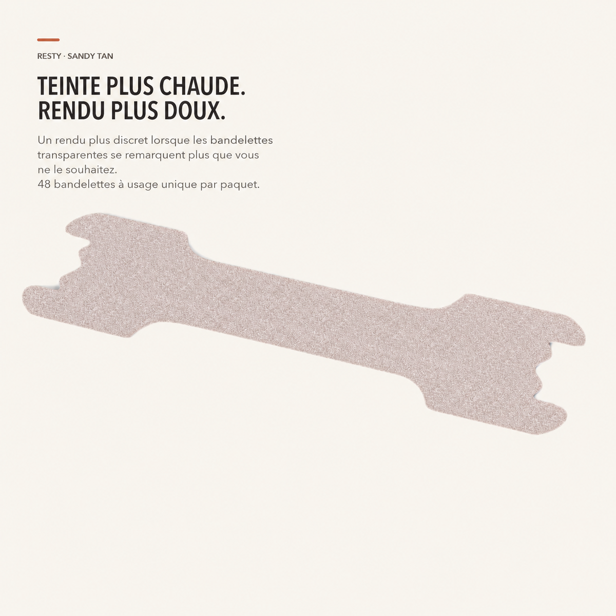 Bandelette nasale Resty Sandy Tan dans une teinte plus chaude au rendu plus doux ; 48 bandelettes à usage unique par paquet.